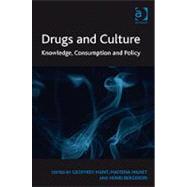 Drugs and Culture: Knowledge, Consumption and Policy by Milhet,Maitena, 9781409405436