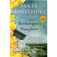 The Beekeeper's Daughter A Novel by Montefiore, Santa, 9781476735436