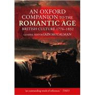 An Oxford Companion to The Romantic Age British Culture 1776-1832 by McCalman, Iain; Mee, Jon; Russell, Gillian; Tuite, Clara; Fullagar, Kate; Hardy, Patsy, 9780199245437