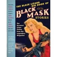 The Black Lizard Big Book of Black Mask Stories by Penzler, Otto; Penzler, Otto; Deutsch, Keith Alan, 9780307455437