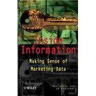 Inside Information Making Sense of Marketing Data by Smith, D. V. L.; Fletcher, J. H., 9780471495437