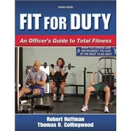 Fit for Duty - 2nd Edition by Hoffman, Robert, 9780736055437