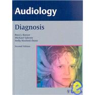 Audiology by Roeser, Ross J.; Valente, Michael; Hosford-Dunn, Holly, 9781588905437