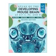 Atlas of the Developing Mouse Brain by Paxinos, George; Halliday, Glenda; Watson, Charles; Kassem, Mustafa S., 9780128185438