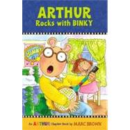 Arthur Rocks with Binky An Arthur Chapter Book by Brown, Marc, 9780316115438