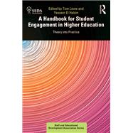 A Handbook for Student Engagement in Higher Education by Lowe, Tom; El Hakim, Yassein, 9780367085438