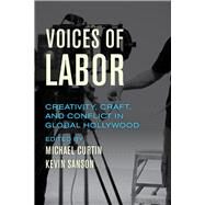 Voices of Labor by Curtin, Michael; Sanson, Kevin, 9780520295438