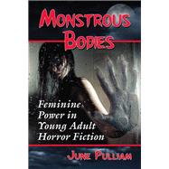Monstrous Bodies by Pulliam, June, 9780786475438