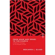 From Adam and Israel to the Church by Gladd, Benjamin L., 9780830855438