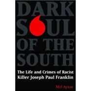Dark Soul of the South by Ayton, Mel, 9781597975438