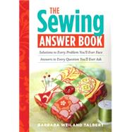 The Sewing Answer Book...,Weiland Talbert, Barbara,9781603425438