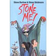 Stone Me! by Barlow, Steve, 9781903015438