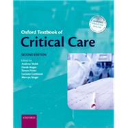 Oxford Textbook of Critical Care by Webb, Andrew; Angus, Derek; Finfer, Simon; Gattioni, Luciano; Singer, Mervyn, 9780198855439
