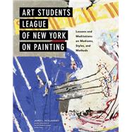 Art Students League of New York on Painting by Mcelhinney, James L.; Instructors of the Art Students League of New York, 9780385345439