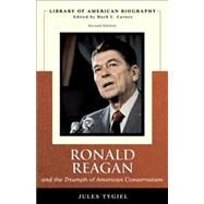 Ronald Reagan and the Triumph of American Conservatism (Library of American Biography Series) by Tygiel, Jules, 9780536125439