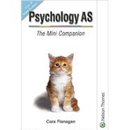 Psychology As. the Mini Companion Aqa 'A' Specification by Cardwell, Mike; Flanagan, Cara, 9780748775439
