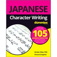 Japanese Character Writing for Dummies by Chiba, Hiroko M.; Grepinet, Vincent, 9781119475439