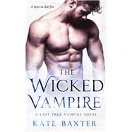 The Wicked Vampire by Baxter, Kate, 9781250125439