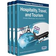 Hospitality, Travel, and Tourism by Khosrow-Popur, Mehdi; Clarke, Steve (CON); Jennex, Murray E. (CON); Becker, Annie (CON); Anttiroiko, Ari-Veikko (CON), 9781466665439