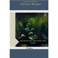 The Lost Warship by Williams, Robert Moore, 9781505575439