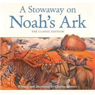 A Stowaway on Noah's Ark by Santore, Charles, 9781604335439