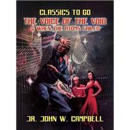 The Voice of the Void & When The Atoms Failed by Jr. John W. Campbell, 9783989735439