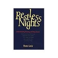 Restless Nights : Understanding Snoring and Sleep Apnea by Peretz Lavie; Translated from the Hebrew by Anthony Berris, 9780300085440