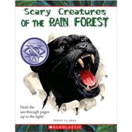 Scary Creatures of the Rain Forest by Clarke, Penny, 9780531205440