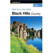 Best Easy Day Hikes Black Hills Country by Gildart, Bert; Gildart, Jane, 9780762735440