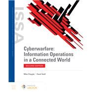 Cyberwarfare: Information Operations in a Connected World by Mike Chapple; David Seidl, 9781284225440