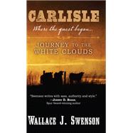 Carlisle by Swenson, Wallace J., 9781410495440