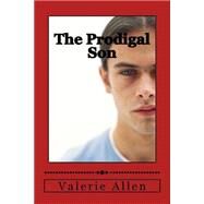 The Prodigal Son by Allen, Valerie, 9781517105440