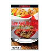 Low Salt Recipes by Heviz's, 9781523805440