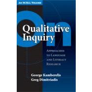 On Qualitative Inquiry by KAMBERELIS, GEORGE; Dimitriadis, Greg, 9780807745441