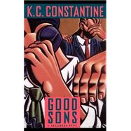 Good Sons by Constantine, K. C., 9780892965441