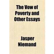 The Vow of Poverty and Other Essays by Niemand, Jasper, 9781154455441