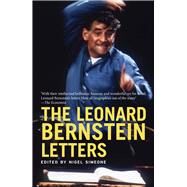 The Leonard Bernstein Letters by Bernstein, Leonard; Simeone, Nigel, 9780300205442