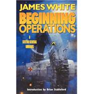 Beginning Operations by White, James; Stableford, Brian, 9780312875442