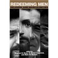 Redeeming Men by Boyd, Stephen Blake; Longwood, W. Merle, Ph.D.; Muesse, Mark W., 9780664255442