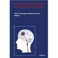 Emerging Strategies in Neuroprotection by Marangos, Paul J.; Lal, Harbans, 9780817635442