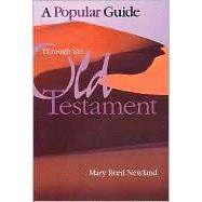 A Popular Guide Through the Old Testament by Newland, Mary Reed, 9780884895442