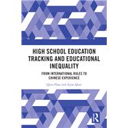 High School Education Tracking and Educational Inequality by Qian Zhao; Ajian Qian, 9781041035442