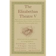 The Elizabethan Theatre V by Hibbard, George R., 9781349025442