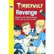 Timberwolf Revenge by Brouwer, Sigmund, 9781551435442