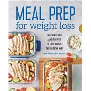 Meal Prep for Weight Loss by Shallal, Kelli, 9781641525442