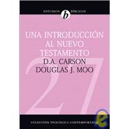 introcuccion al Nuevo Testamentoa, Una by Carson, D.A., 9788482675442