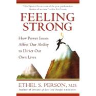 Feeling Strong: How Power Issues Affect Out Ability to Direct Our Own Lives by Person, Ethel Spector, 9780060555443