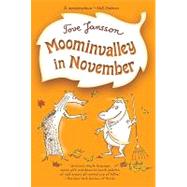 Moominvalley in November by Jansson, Tove; Jansson, Tove; Hart, Kingsley, 9780312625443