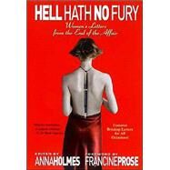 Hell Hath No Fury by HOLMES, ANNAPROSE, FRANCINE, 9780345465443