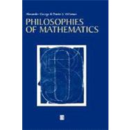 Philosophies of Mathematics by George, Alexander L.; Velleman, Daniel, 9780631195443